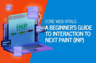 Core Web Vitals: A Beginner’s Guide to Interaction to Next Paint (INP)