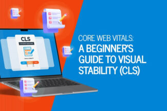 Core Web Vitals: A Beginner’s Guide to Visual Stability (CLS)