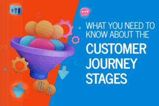 What You Need to Know About the Customer Journey Stages