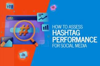 How to Assess Hashtag Performance for Social Media